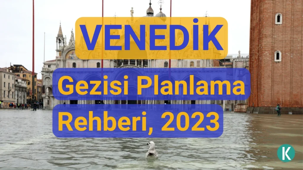Venedik-Gezisi-Rehberi-2023